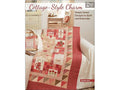 Cottage-Style Charm: Sweet Designs to Quilt and Embroider