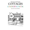 The Old Fashioned Cottages Colouring Book
