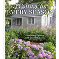 A Cottage for Every Season: Hardcover